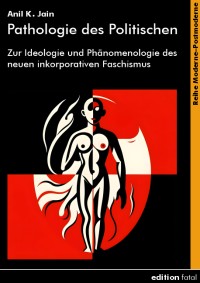 Jain: Pathologie des Politischen